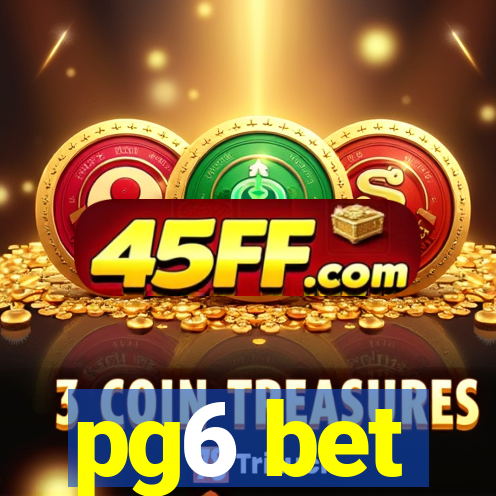 pg6 bet